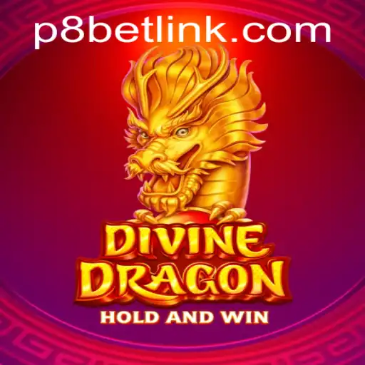 Exploring DivineDragon: A New Casino Adventure at P8.BET Casino