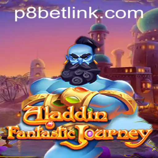 Exploring the Magic of Aladdin Through the P8.BET Casino Platform