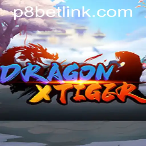 DragonXTiger: A Thrilling Casino Game Experience at P8.BET Casino