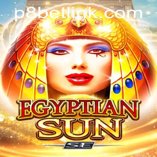 Unveiling the Thrills of EgyptianSunSE at P8.BET Casino