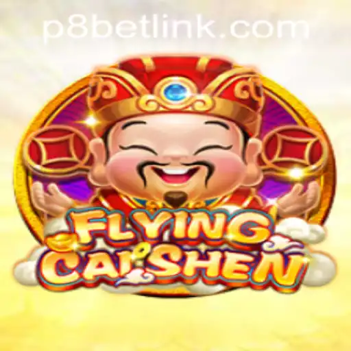 Discover the Thrilling World of FlyingCaiShen at P8.BET Casino