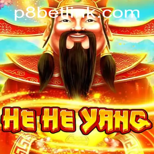 Discover the World of HeHeYang at P8.BET Casino