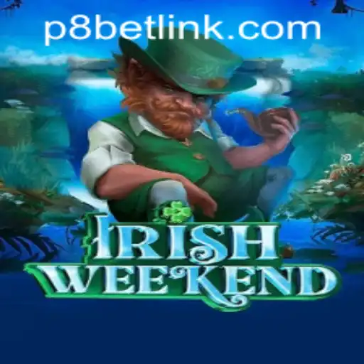 Experience the Thrill of IrishWeekend at P8.BET Casino