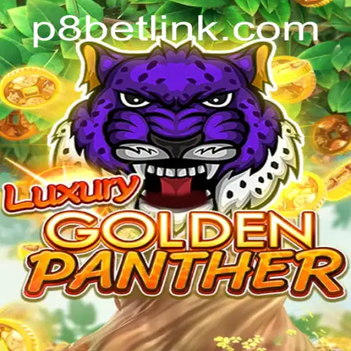 Exploring LUXURYGOLDENPANTHER: An Engaging Adventure at P8.BET Casino