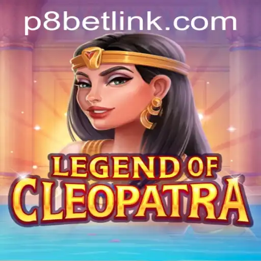 Discover the Exciting World of LegendOfCleopatra at P8.BET Casino