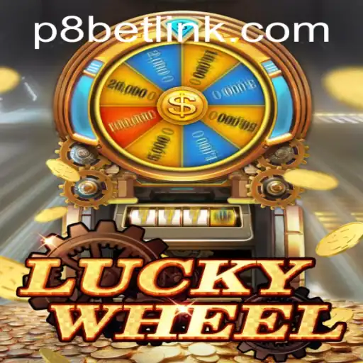Exploring the Excitement of LuckyWheel at P8.BET Casino