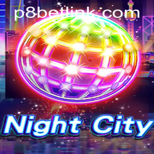 Experience the Thrills of NightCity: A Journey into the Heart of P8.BET Casino