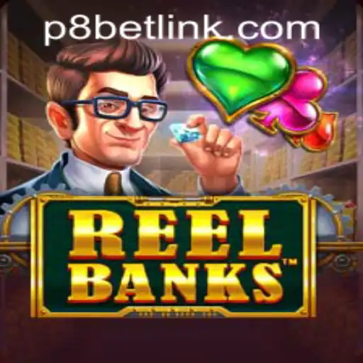 Discover the Thrilling World of ReelBanks at P8.BET Casino