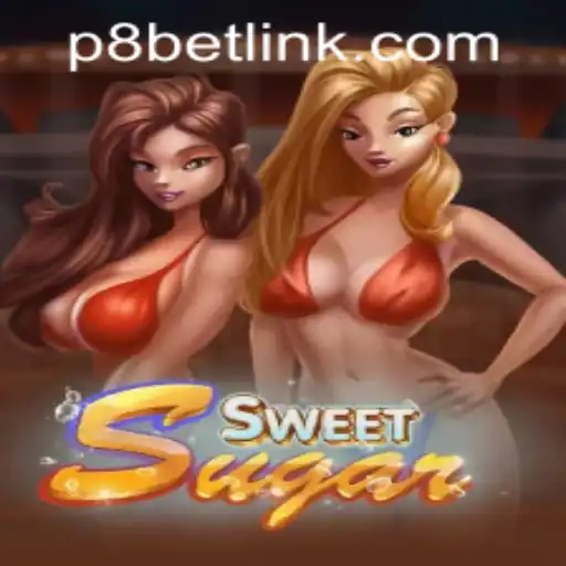 Exploring the Delightful World of SweetSugar at P8.BET Casino